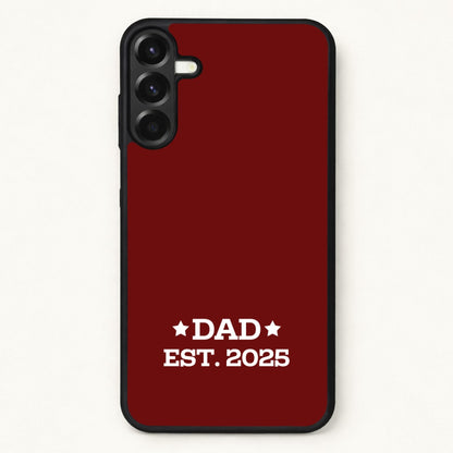 Dad Est 2025 Phone Case for Galaxy A57