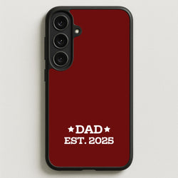 Dad Est 2025 Phone Case for Galaxy S25FE