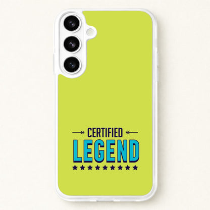 Certified Legend Phone Case for Galaxy S26