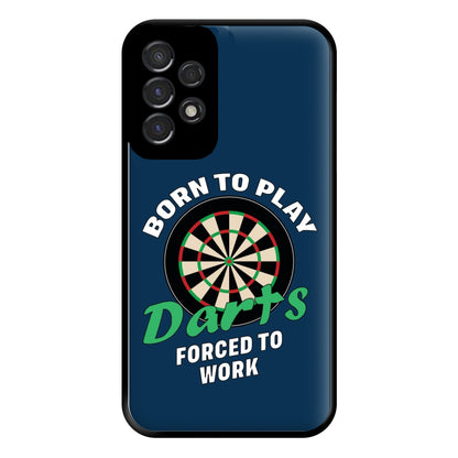 Born To Play Darts Phone Case for Galaxy A53