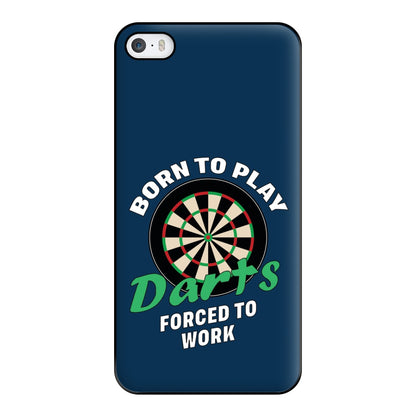 Born To Play Darts Phone Case for iPhone 5 / 5s / SE 2016