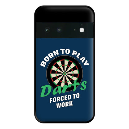 Born To Play Darts Phone Case for Google Pixel 6a