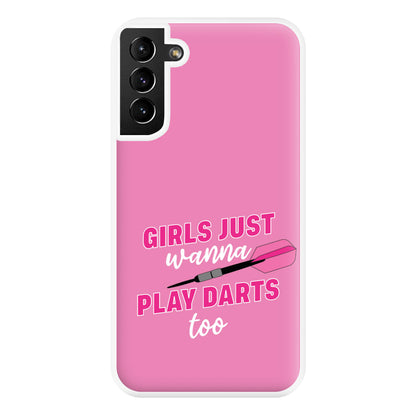 Girls Just Wanna Play Darts Too Phone Case for Galaxy S21 Plus