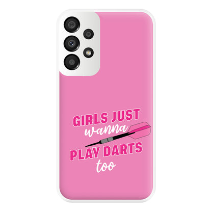 Girls Just Wanna Play Darts Too Phone Case for Galaxy A33