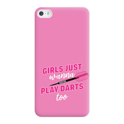 Girls Just Wanna Play Darts Too Phone Case for iPhone 5 / 5s / SE 2016