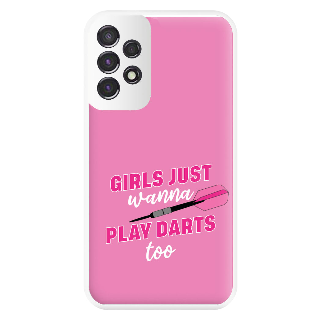 Girls Just Wanna Play Darts Too Phone Case for Galaxy A53