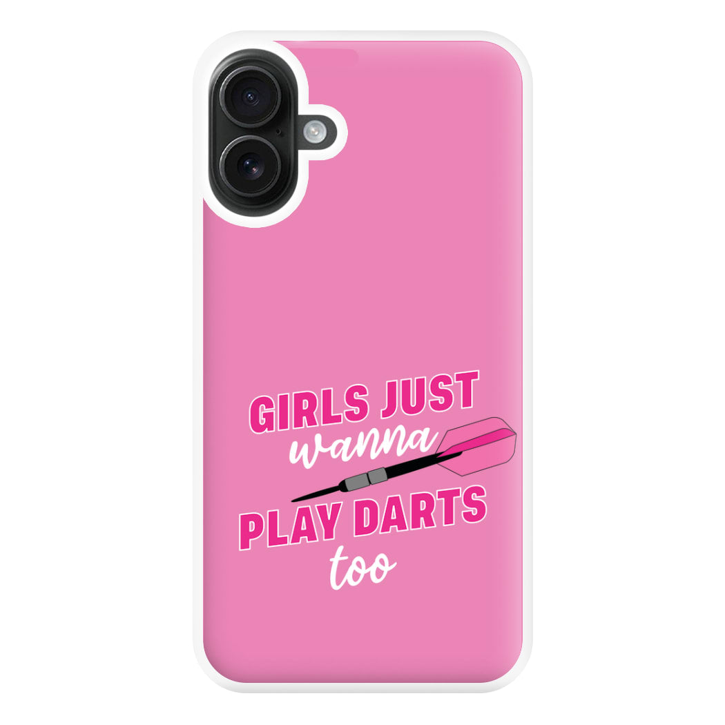 Girls Just Wanna Play Darts Too Phone Case for iPhone 16 Plus