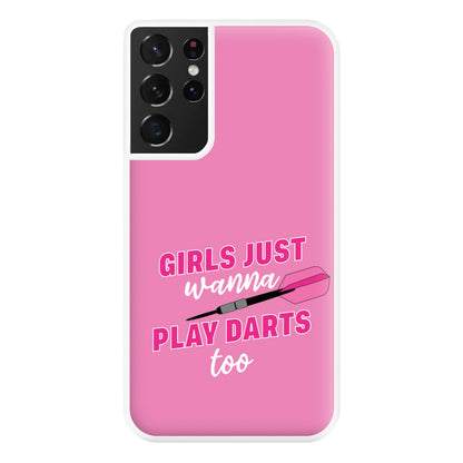 Girls Just Wanna Play Darts Too Phone Case for Galaxy S21 Ultra