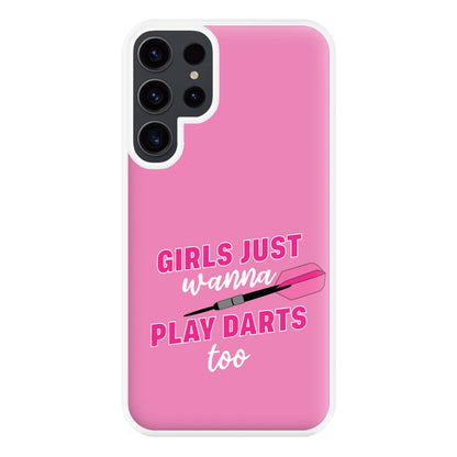 Girls Just Wanna Play Darts Too Phone Case for Galaxy S23 Ultra