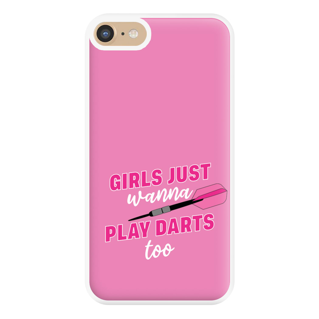 Girls Just Wanna Play Darts Too Phone Case for iPhone 6 / 7 / 8 / SE