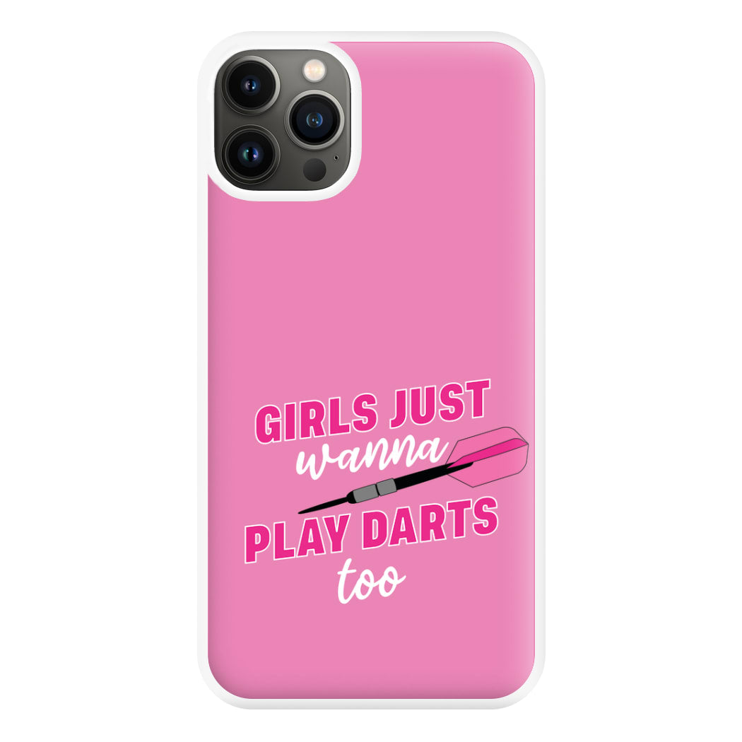 Girls Just Wanna Play Darts Too Phone Case for iPhone 13