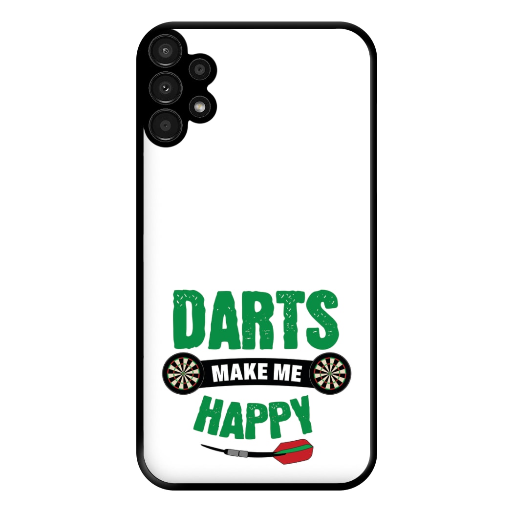 Darts Make Me Happy Phone Case for Galaxy A13