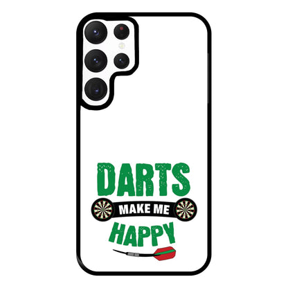 Darts Make Me Happy Phone Case for Galaxy S22 Ultra