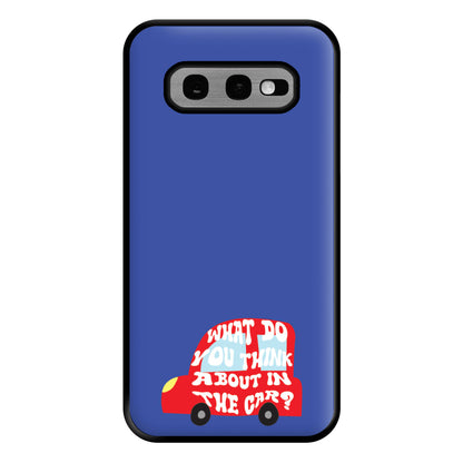 What Do You Think About In The Car? Phone Case for Galaxy S10e