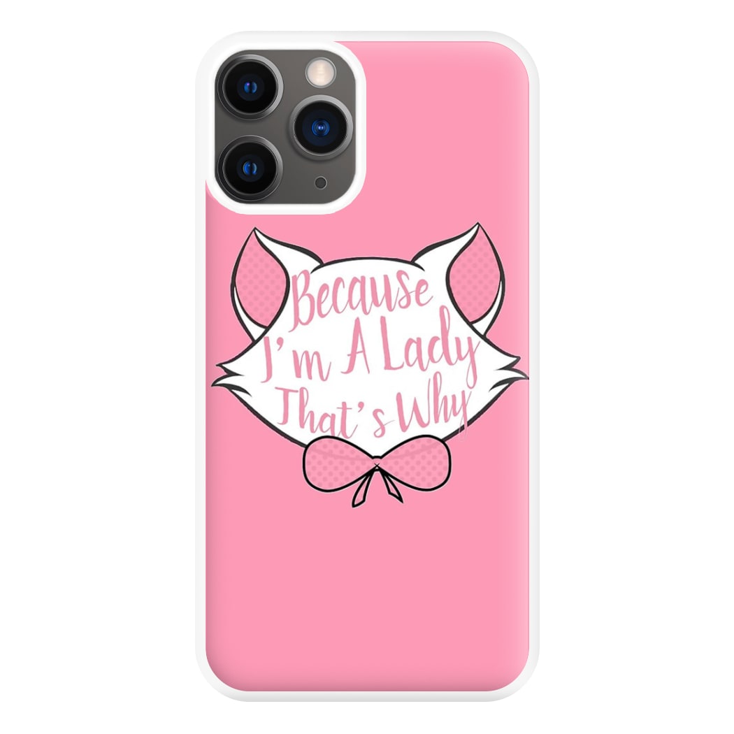 Because I'm A Lady That's Why Phone Case for iPhone 12 Pro Max