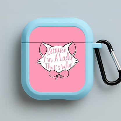 Because I'm A Lady That's Why Blue AirPods Case