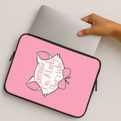 Because I'm A Lady That's Why MacBook Case