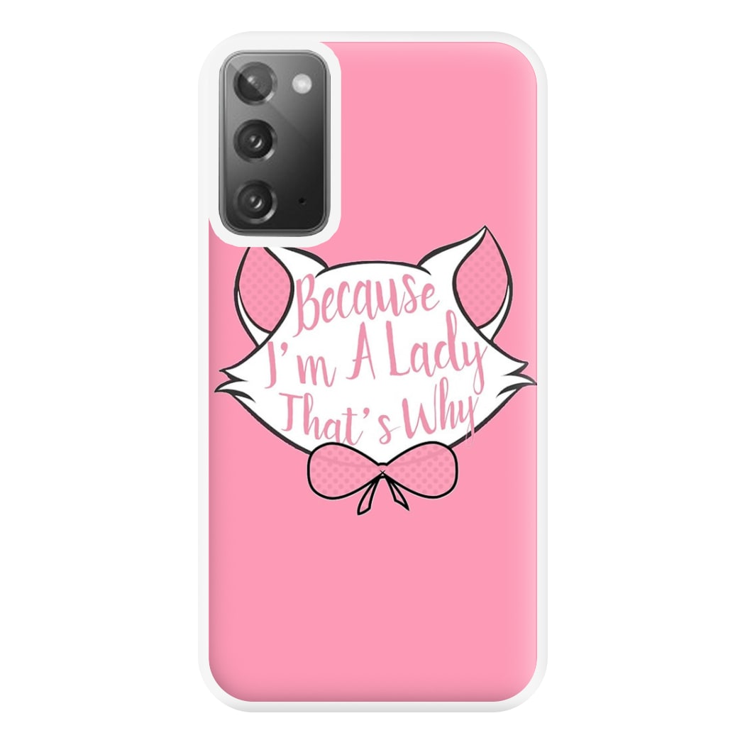 Because I'm A Lady That's Why Phone Case for Galaxy Note 20 Ultra