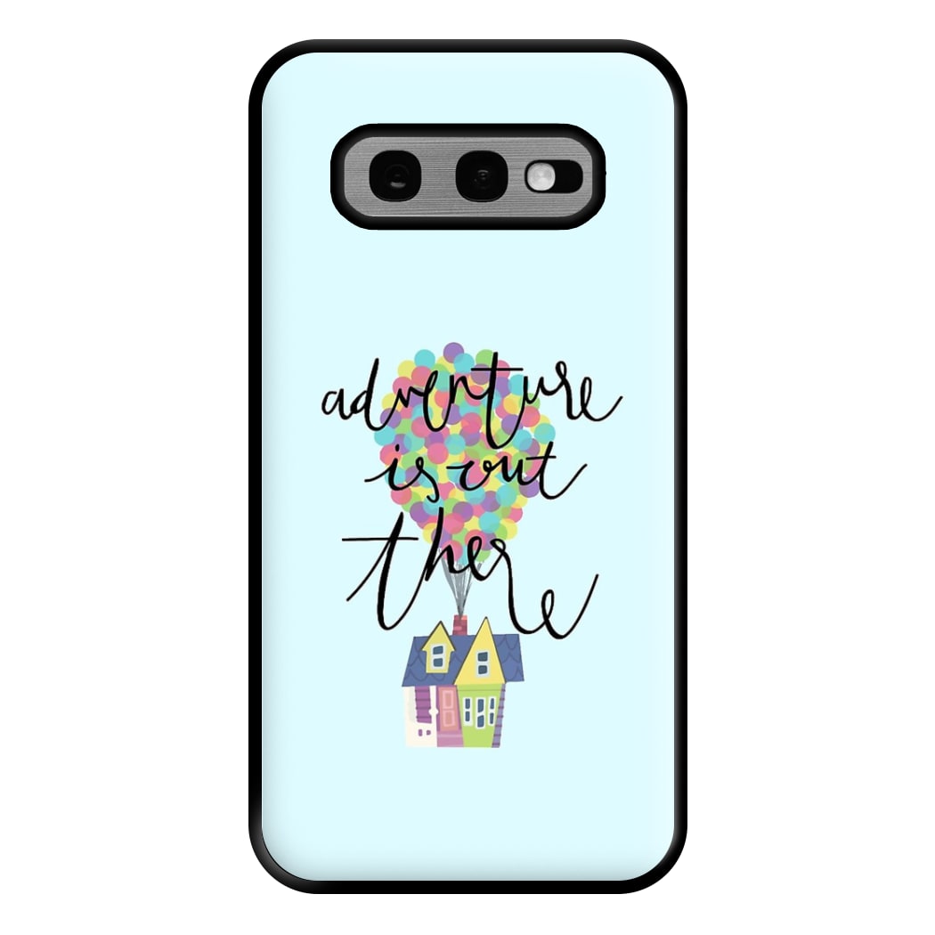 Adventure Is Out There Phone Case for Galaxy S10e