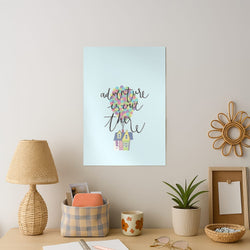 Adventure Is Out There Art Print