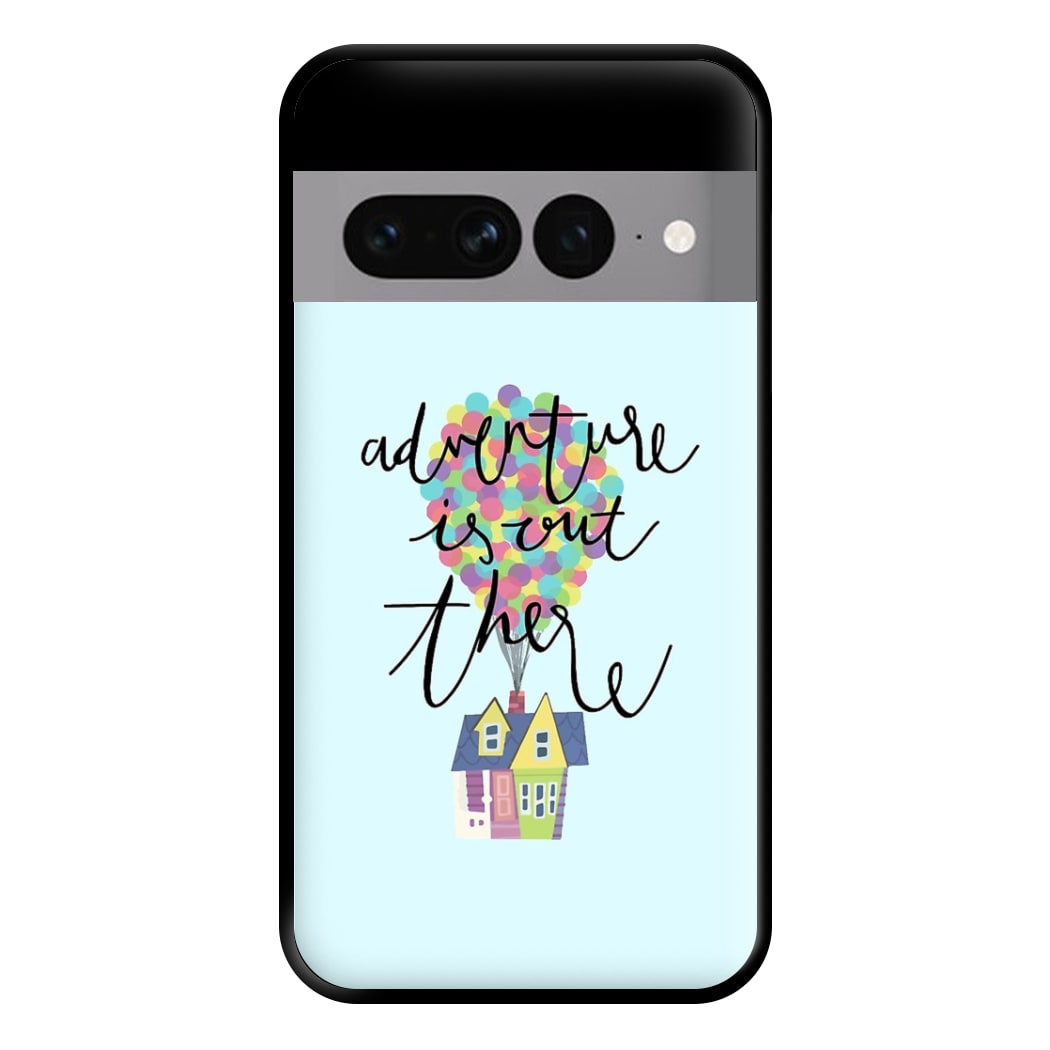 Adventure Is Out There Phone Case for Google Pixel 7 Pro