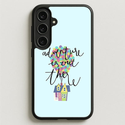 Adventure Is Out There Phone Case for Galaxy S25FE
