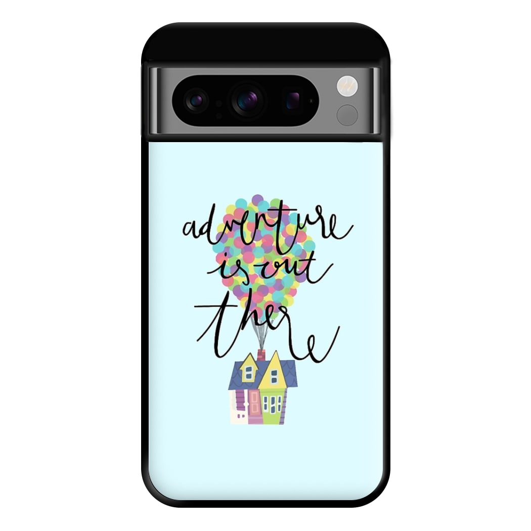 Adventure Is Out There Phone Case for Google Pixel 8 Pro