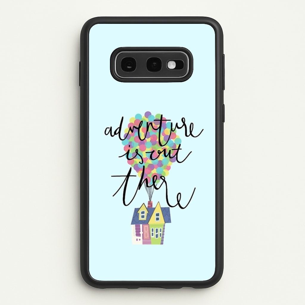 Adventure Is Out There  - Disney Phone Case for Galaxy S10e