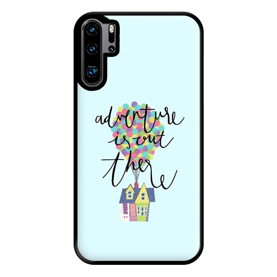 Adventure Is Out There Phone Case for Huawei P30 Pro