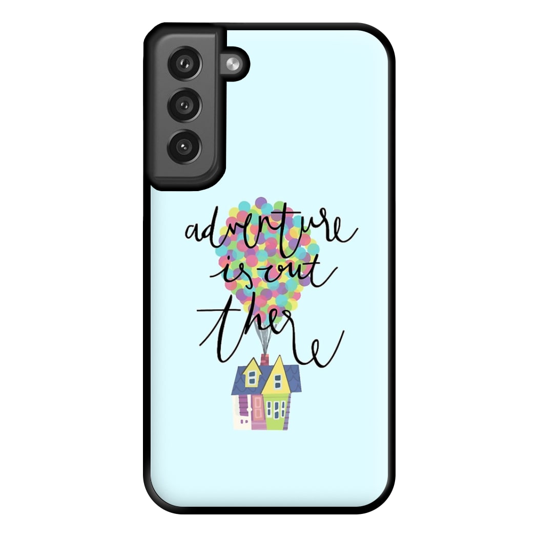 Adventure Is Out There Phone Case for Galaxy S21FE