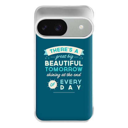 There's A Great Big Beautiful Tomorrow Phone Case for Google Pixel 9 / 9 Pro