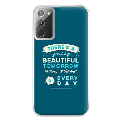 There's A Great Big Beautiful Tomorrow Phone Case for Galaxy Note 20 Ultra