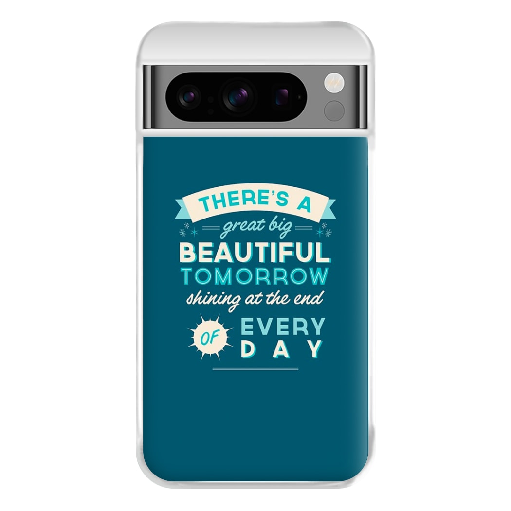 There's A Great Big Beautiful Tomorrow Phone Case for Google Pixel 8 Pro