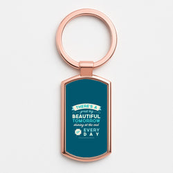 There's A Great Big Beautiful Tomorrow Rose Gold Keyring