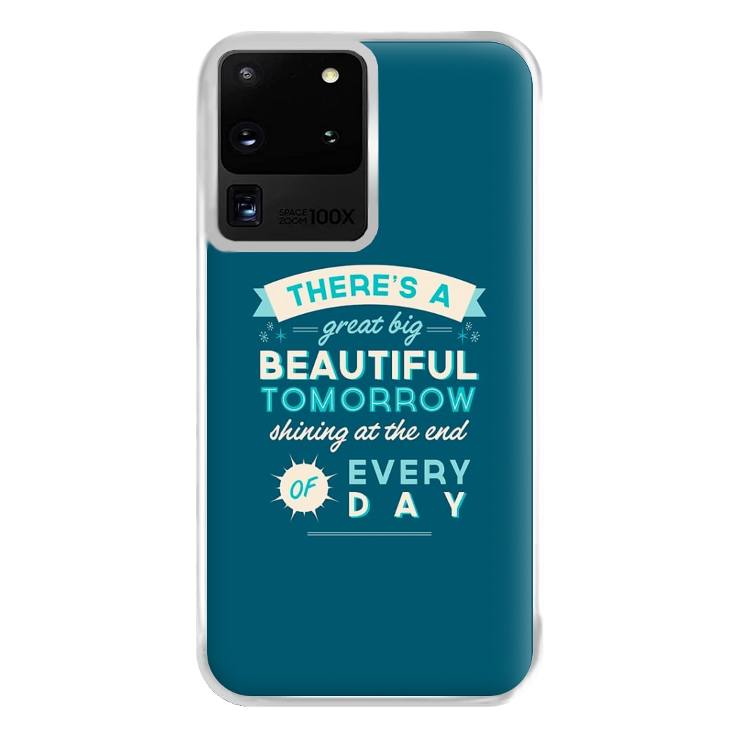 There's A Great Big Beautiful Tomorrow Phone Case for Galaxy S20 Ultra