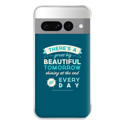 There's A Great Big Beautiful Tomorrow Phone Case for Google Pixel 7 Pro