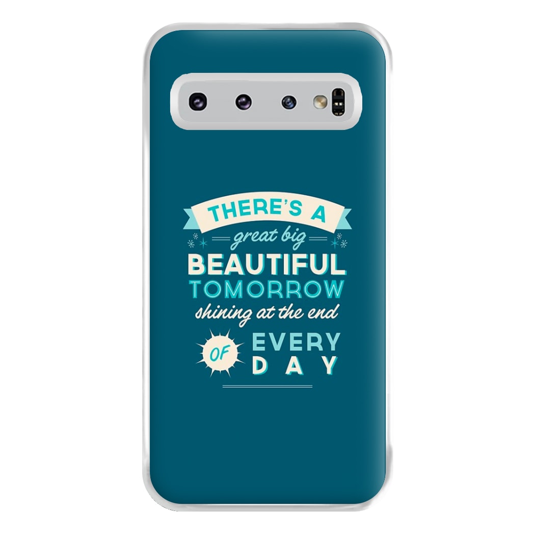 There's A Great Big Beautiful Tomorrow Phone Case for Galaxy S10 Plus