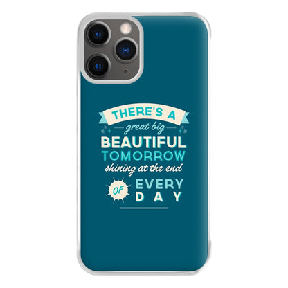 There's A Great Big Beautiful Tomorrow Phone Case for iPhone 12 Pro Max