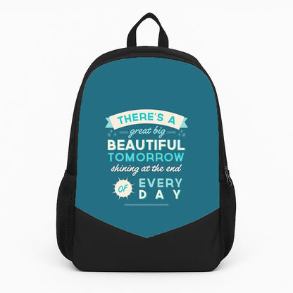 There's A Great Big Beautiful Tomorrow Backpack