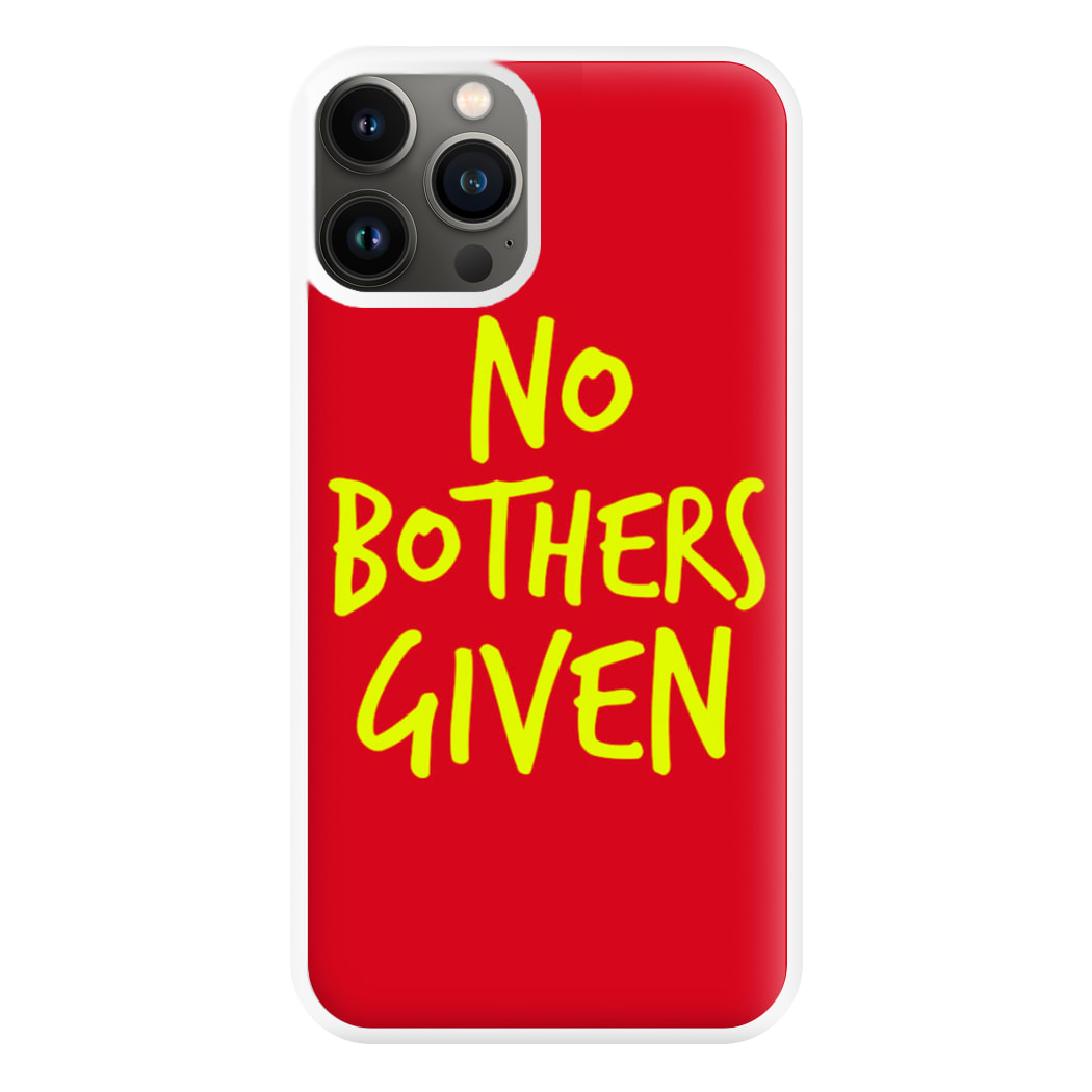 No Bothers Given - Winnie Disney Phone Case for iPhone 13 Pro Max