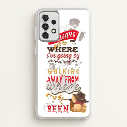 I Always Get Where I'm Going - Winnie Quote  - Disney Phone Case for Galaxy A52 / A52s