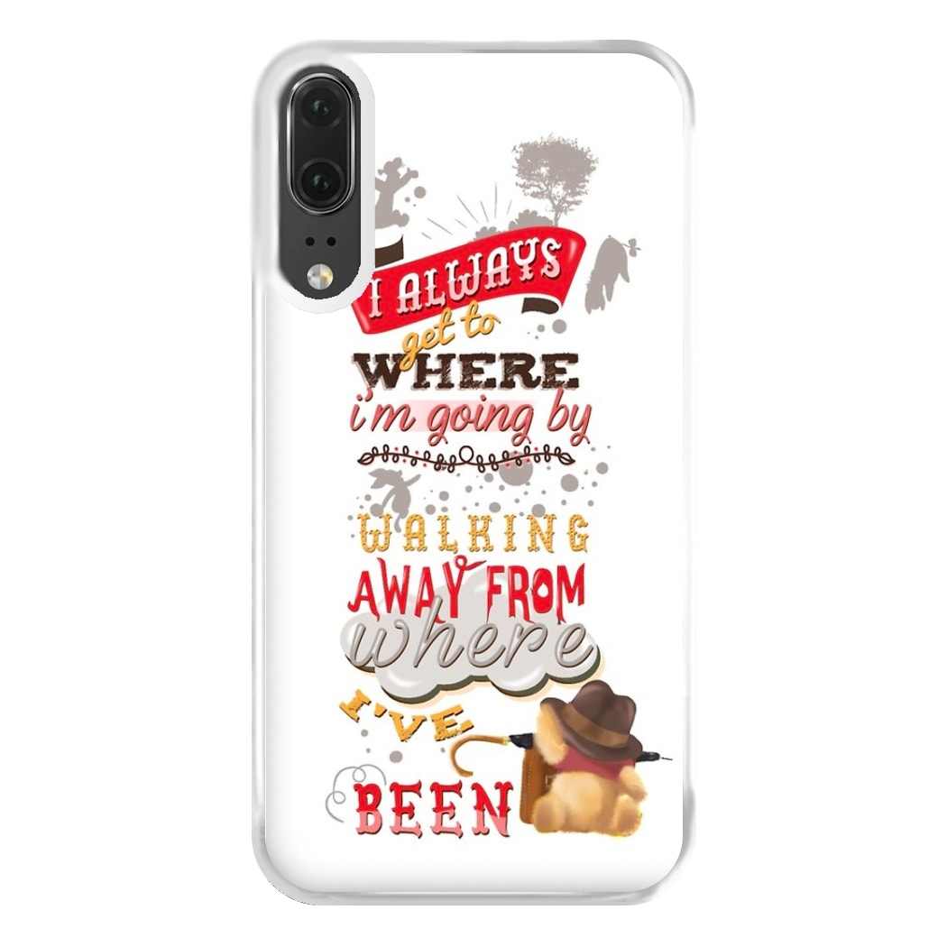 I Always Get Where I'm Going - Winnie Quote Phone Case for Huawei P20