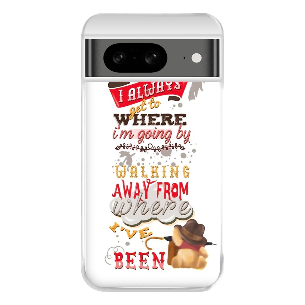 I Always Get Where I'm Going - Winnie Quote Phone Case for Google Pixel 8