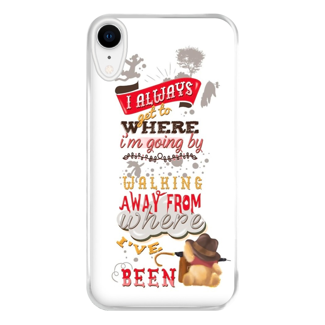 I Always Get Where I'm Going - Winnie Quote Phone Case for iPhone XR