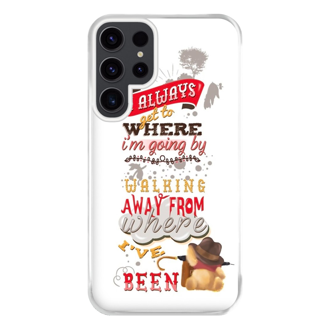 I Always Get Where I'm Going - Winnie Quote Phone Case for Galaxy S23 Ultra