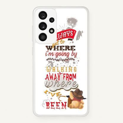 I Always Get Where I'm Going - Winnie Quote  - Disney Phone Case for Galaxy A33