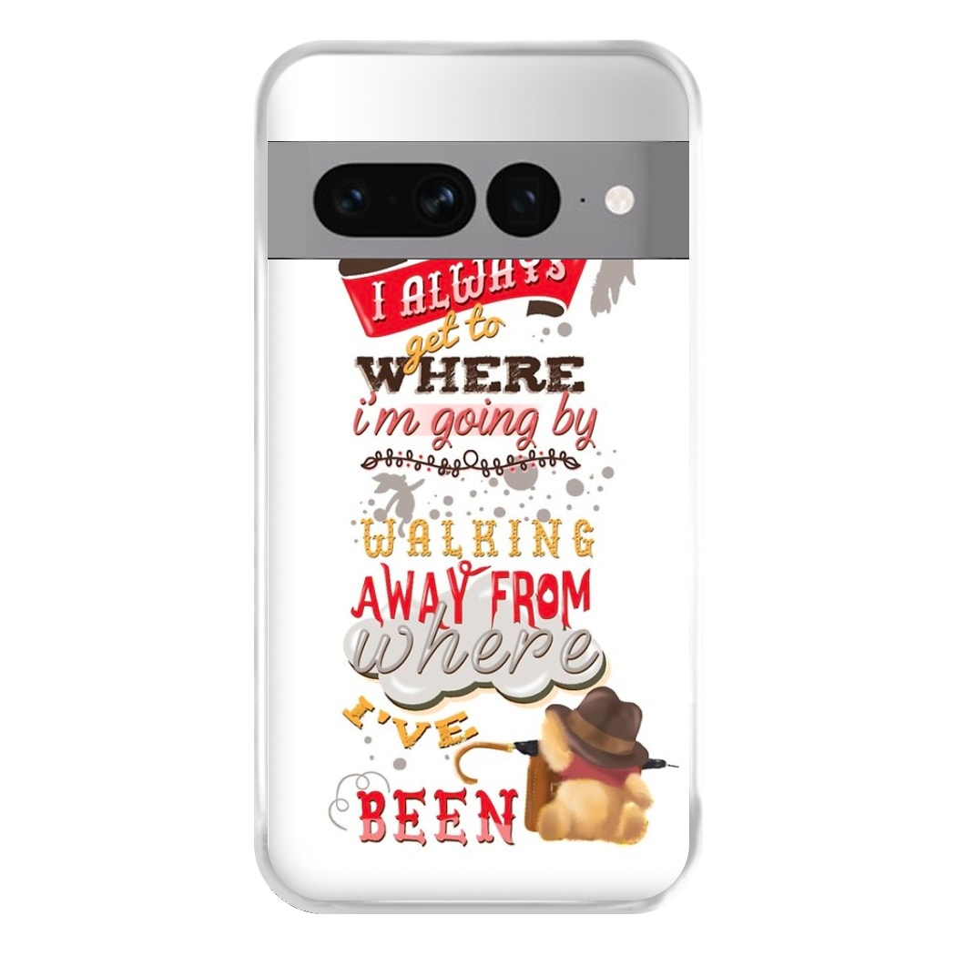 I Always Get Where I'm Going - Winnie Quote Phone Case for Google Pixel 7 Pro