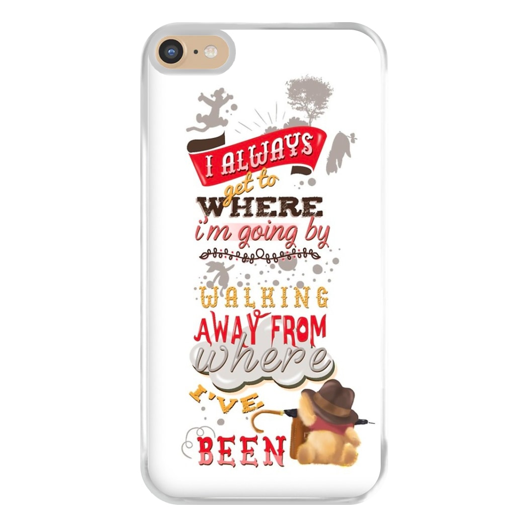 I Always Get Where I'm Going - Winnie Quote Phone Case for iPhone 6 Plus / 7 Plus / 8 Plus