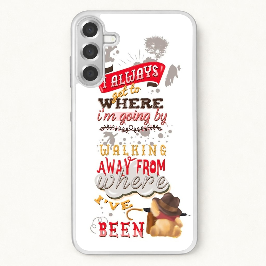 I Always Get Where I'm Going - Winnie Quote Phone Case