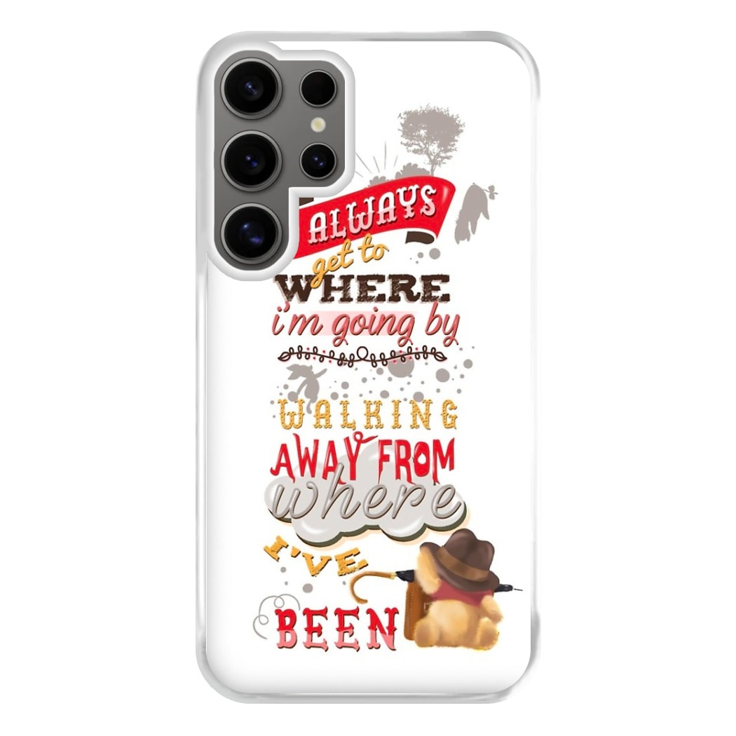 I Always Get Where I'm Going - Winnie Quote Phone Case for Galaxy S24 Ultra